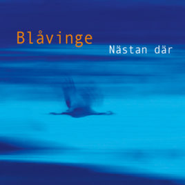 Blåvinges skivomslag till albumet "Nästan där"